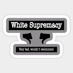 White Supremacy - Two Thumbs Down - Double Sticker